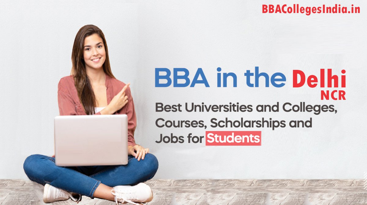 Bba Colleges Delhi Ncr Admission Ranking Fees 